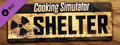 DLC - Cooking Simulator - Shelter capsule image