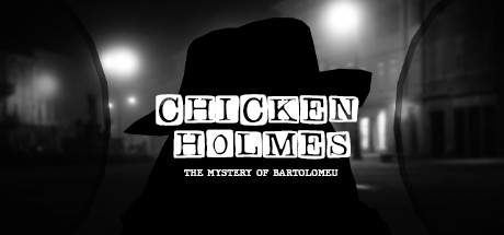 Chicken Holmes - The Mystery of Bartolomeu banner image