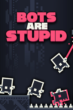 Cover art of Bots Are Stupid