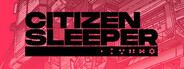 Citizen Sleeper