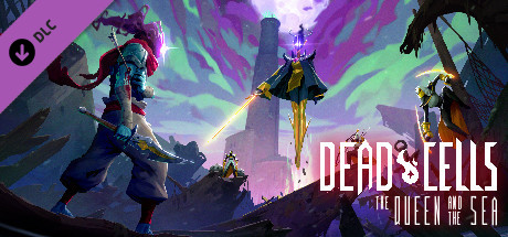 Dead Cells: The Queen and the Sea cover image