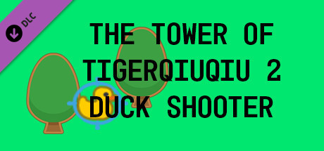 The Tower Of TigerQiuQiu 2 - Duck Shooter banner image