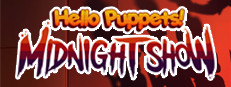 Hello Puppets: Midnight Show