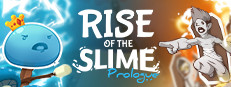 Rise of the Slime: Prologue
