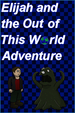 Обложка Elijah and the Out of this World Adventure