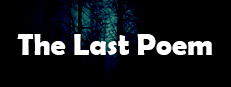 The Last Poem