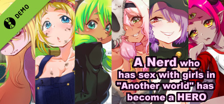 A Nerd who has sex with girls in "Another world" has become a HERO Demo cover art