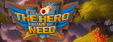 The Hero We Need