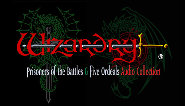 Wizardry: Prisoners of the Battles & The Five Ordeals Audio 