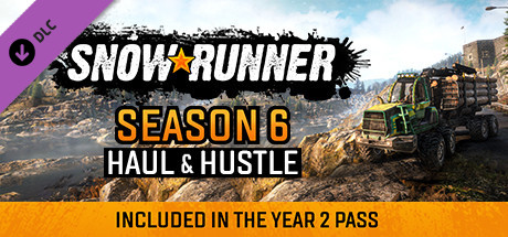 SnowRunner - Season 6: Haul & Hustle cover image