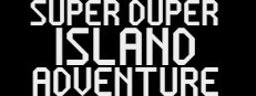 SUPER DUPER ISLAND ADVENTURE
