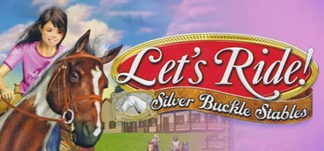 Let's Ride! Silver Buckle Stables Cover Image