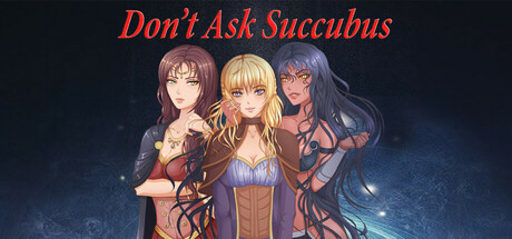 Don't Ask Succubus