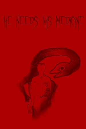Cover art of He Needs His Medicine