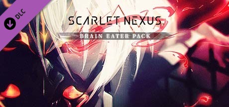 SCARLET NEXUS Brain Eater Pack cover image