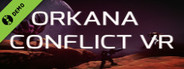 Orkana Conflict VR Demo