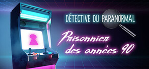 Détective du paranormal: Prisonnier des années 90