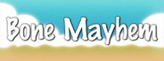 Bone Mayhem