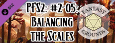 Fantasy Grounds - Pathfinder 2 RPG - Pathfinder Society Scenario #2-05: Balancing the Scales Small Capsule Image