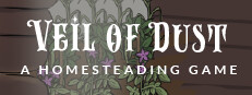 Veil of Dust: A Homesteading Game