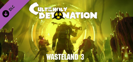 Wasteland 3: Cult of the Holy Detonation banner image