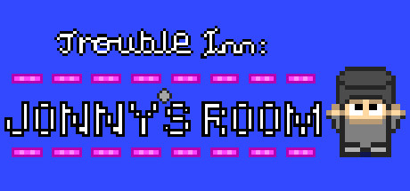 Trouble Inn: Jonny's Room Cheat Engine/CT