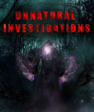 Unnatural Investigations