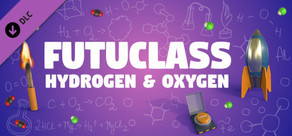 Futuclass - Hydrogen & Oxygen
