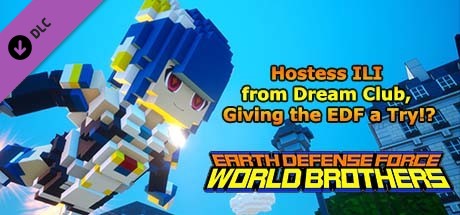 EARTH DEFENSE FORCE: WORLD BROTHERS - Hostess ILI from Dream Club, Giving the EDF a Try!? banner image