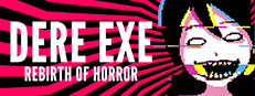 DERE EXE: Rebirth of Horror