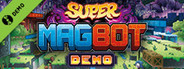 Super Magbot Demo