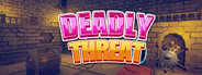 Deadly Threat