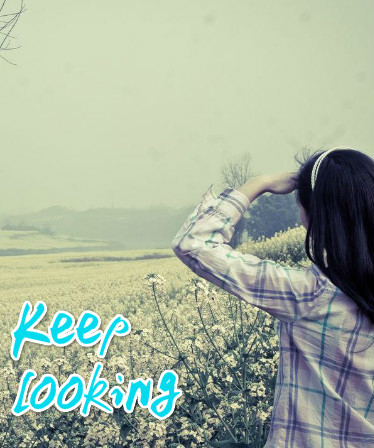 Keep looking