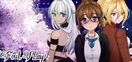 Foul Play - Yuri Visual Novel - Bandit Visual Games. Popular. Released October 21, 2021