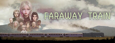 FARAWAY TRAIN