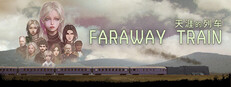 FARAWAY TRAIN 天涯的列车