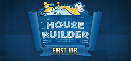 House Builder: First Job game cover
