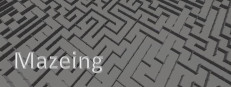 Mazeing