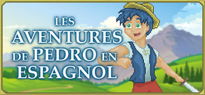 Les aventures de Pedro en espagnol [Apprendre l'espagnol]