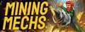 Mining Mechs header image