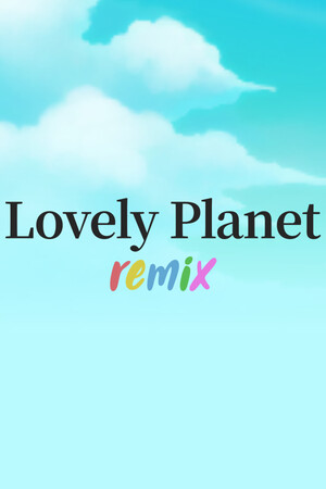 Lovely Planet Remix