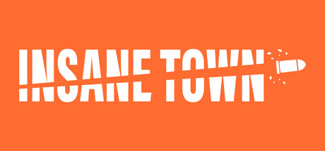 Insane Town