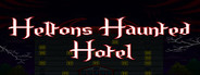 Heltons Haunted Hotel