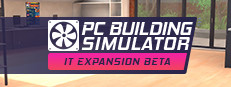 PC Building Simulator IT Expansion Beta Small Capsule Image