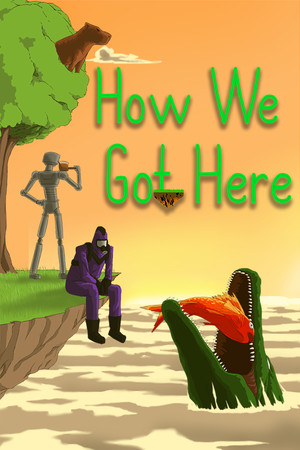 Cover art of How We Got Here