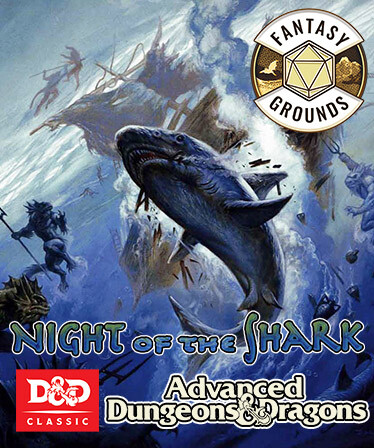 Fantasy Grounds - D&D Classics - Night of the Shark (2E)