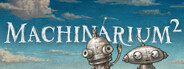 GAME: Machinarium 2