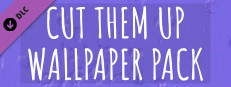 Cut Them Up WALLPAPER PACK game capsule image