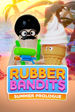 Cover art of Rubber Bandits: Summer Prologue