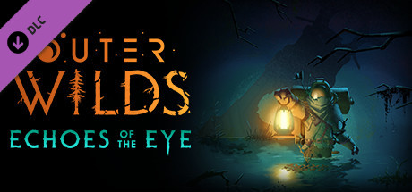 Outer Wilds - Echoes of the Eye cover image